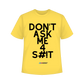DONT ASK 3D puff print tees